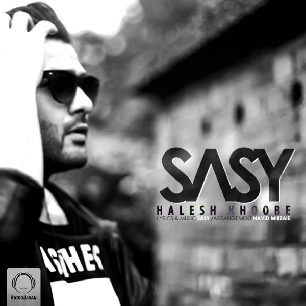 Sasy - Halesh Khoobe