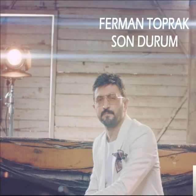 Ferman Toprak - Son Durum
