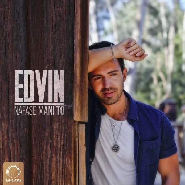 Edvin - Nafase Mani To