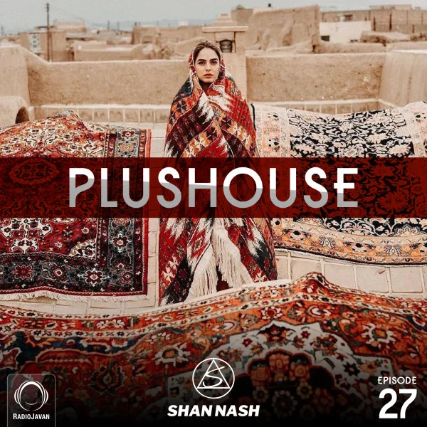Shan Nash - PlusHouse 27