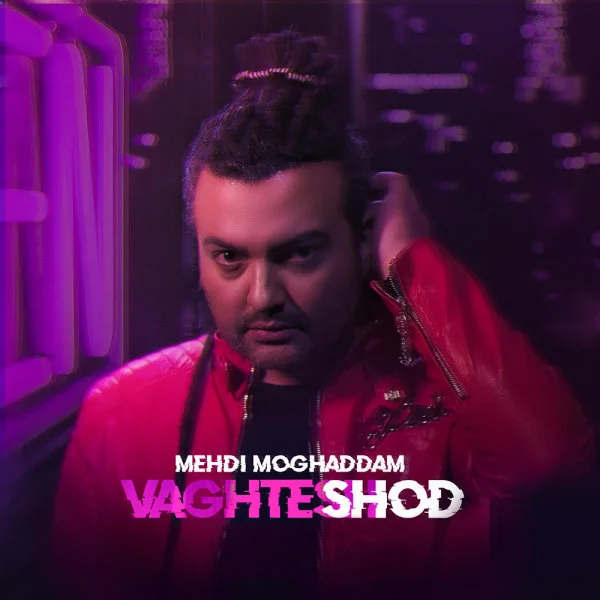 Mehdi Moghadam - Vaghtesh Shod