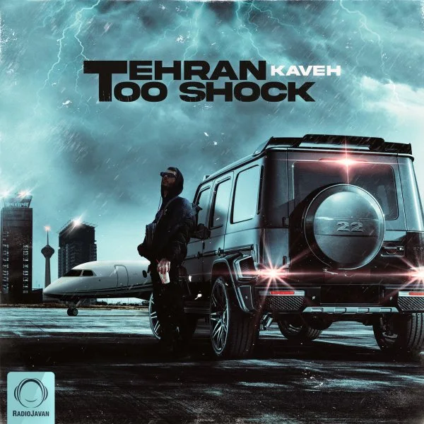 Kaveh - Tehran Too Shock