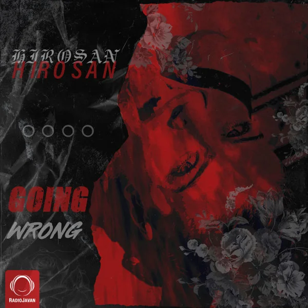 Hirosan - Going Wrong
