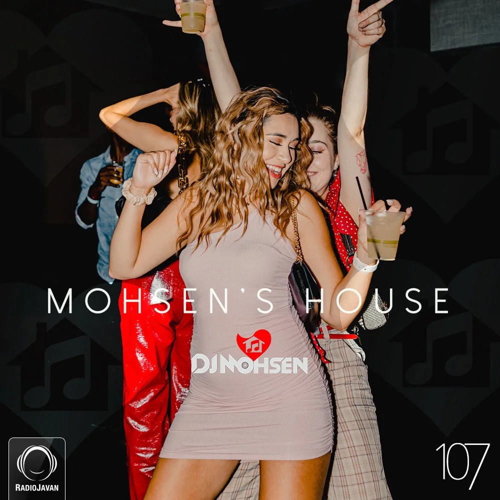 DJ Mohsen - Mohsen's House 107