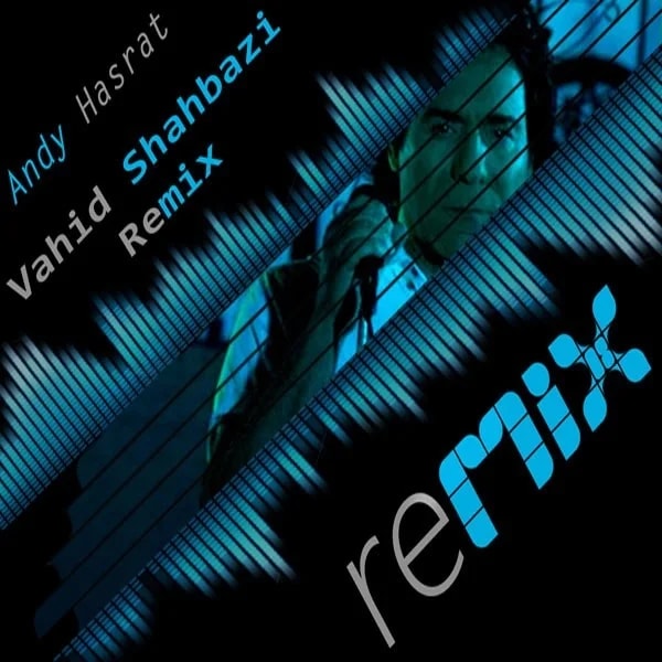 Andy - Hasrat (Vahid Shahbazi Remix)