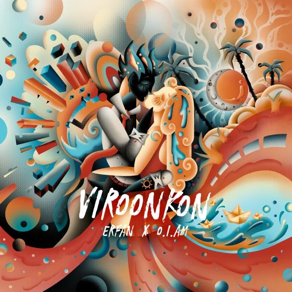 Erfan & O.I.Am - Viroon Kon
