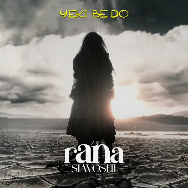 Rana Siavoshi - Yeki Be Do