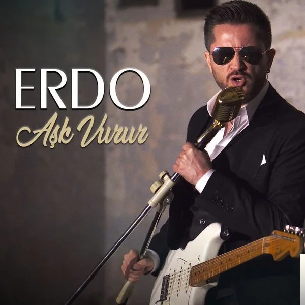 Erdo - Aşk Vurur