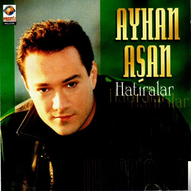 Ayhan Aşan - Aşkım