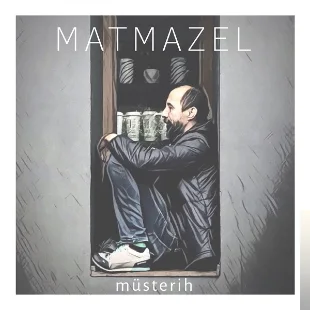 Matmazel - Müsterih