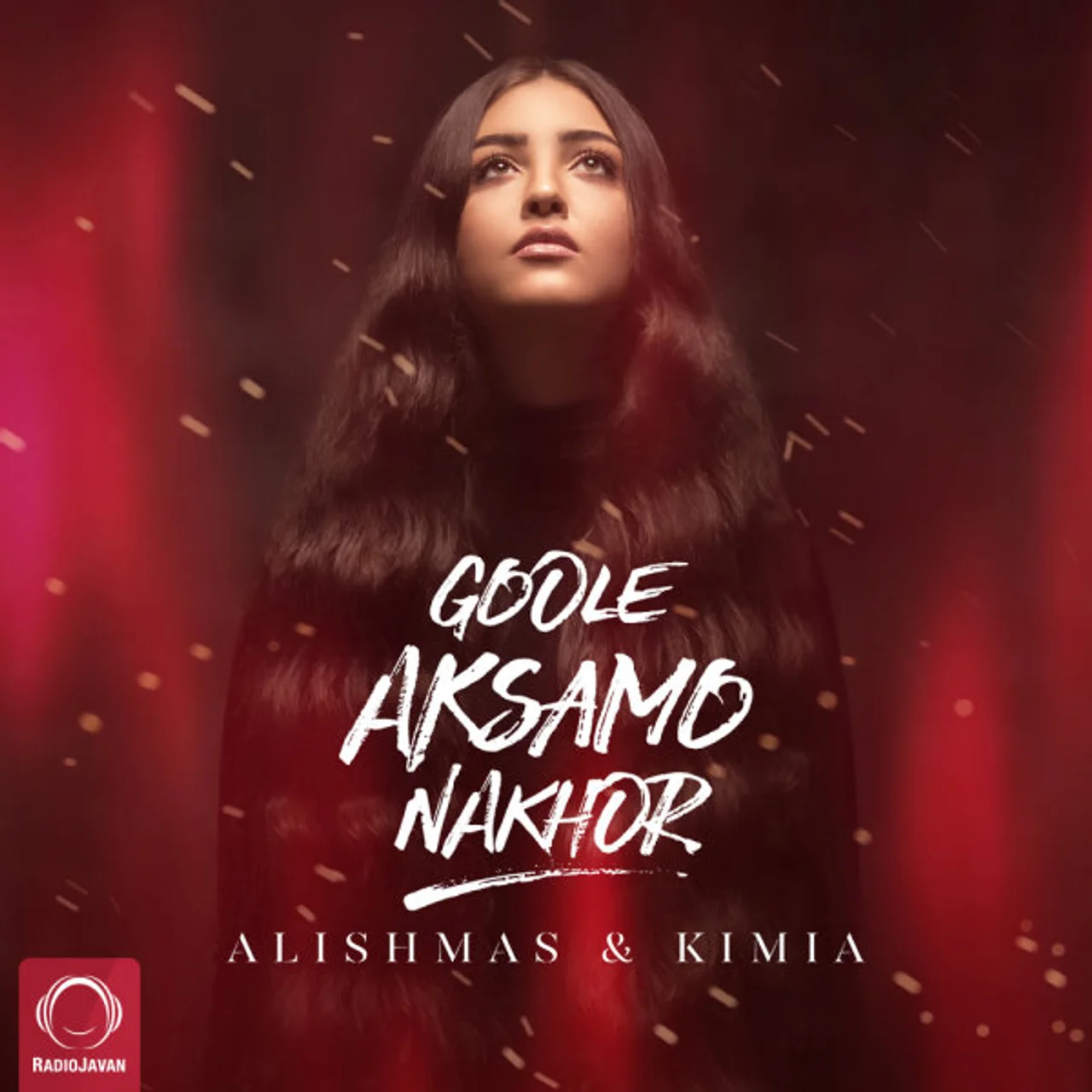 Alishmas & Kimia - Goole Aksamo Nakhor