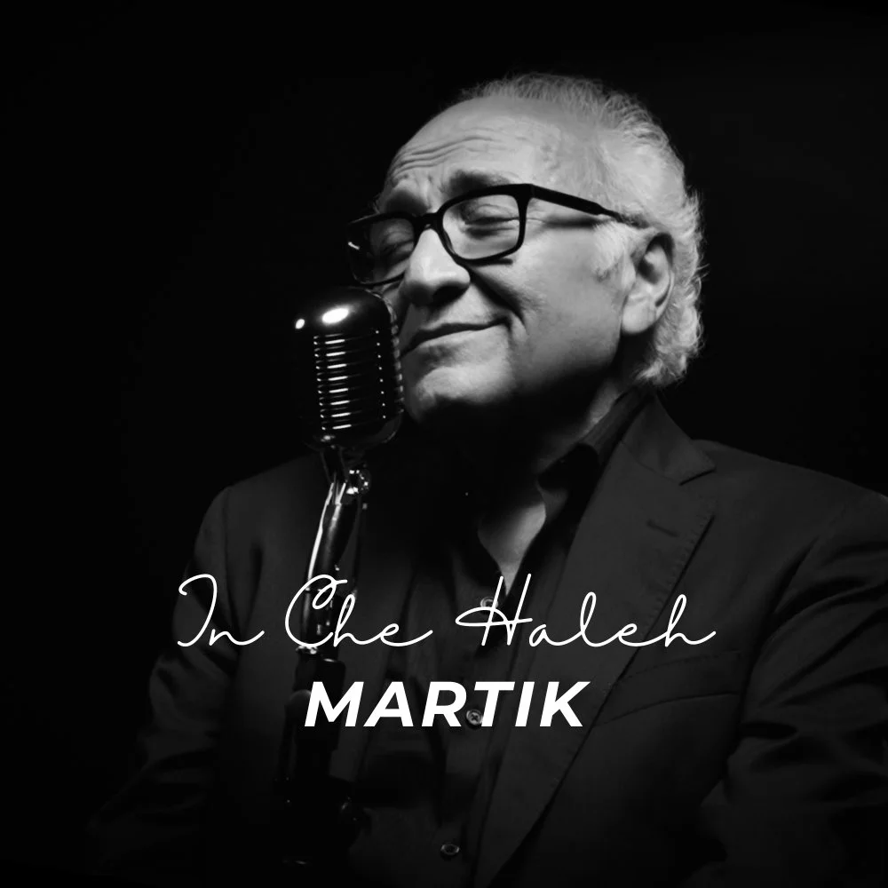 Martik - In Che Haleh