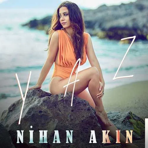 Nihan Akın - Yaz