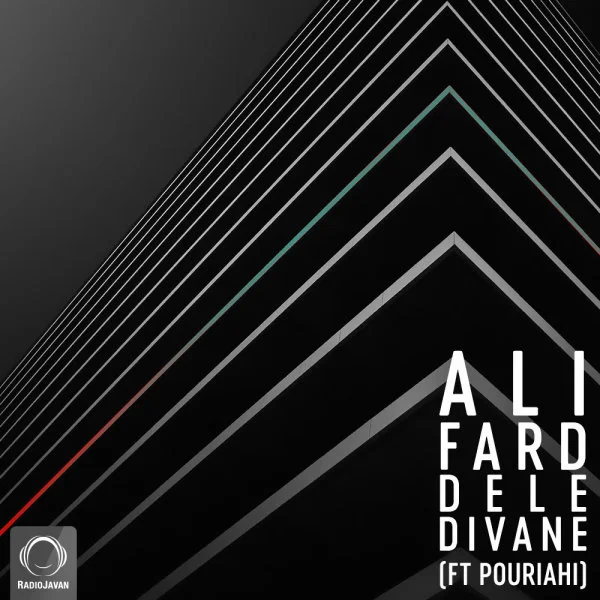 Ali Fard - Dele Divane (Ft Pouriahi)