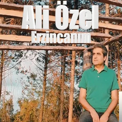 Ali Özel - Erzincanım