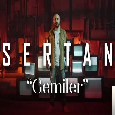 Sertan - Gemiler