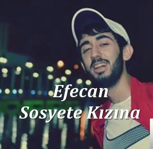 Efecan - Sosyete Kızına