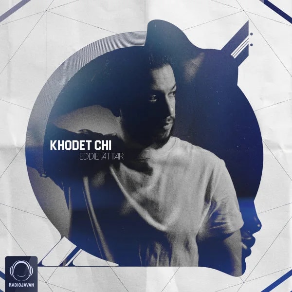Eddie Attar - Khodet Chi