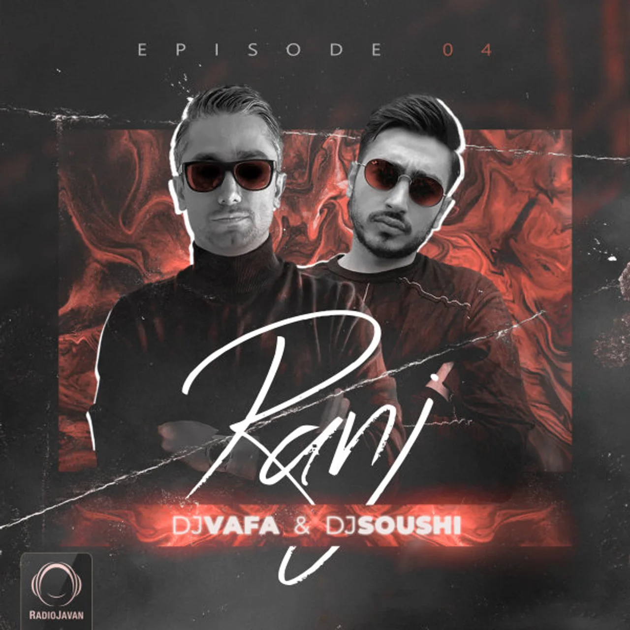 DJ Vafa & DJ Soushi - Ranj 4