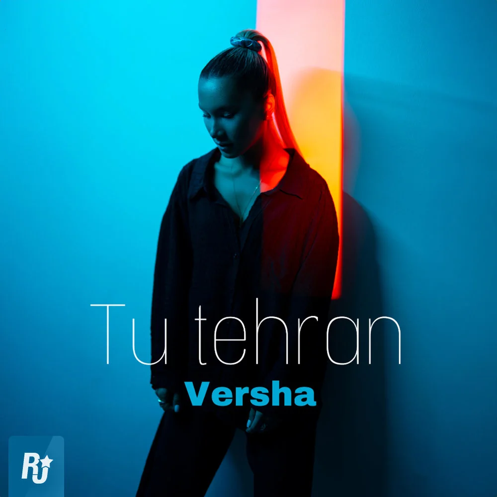 Versha - Tu Tehran