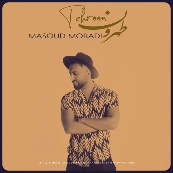 Masoud Moradi - Tehroon