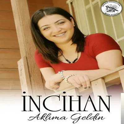 İncihan - Aklıma Geldin