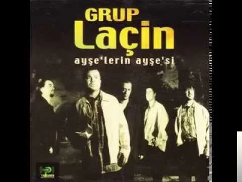 Grup Laçin - Ayşelerin Ayşesi