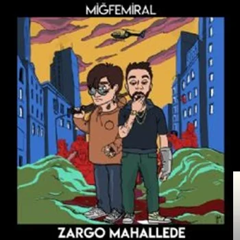 Miğfemiral - Zargo Mahallede