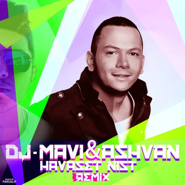 Ashvan - Havaset Nist (DJ Mavi Remix)