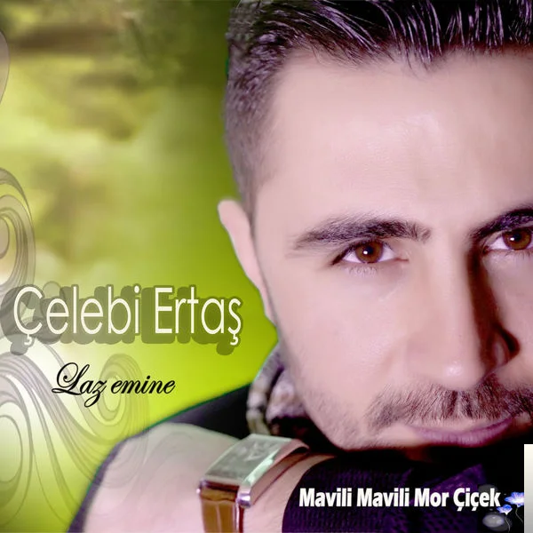 Çelebi Ertaş - Çayın Öte Yüzünde