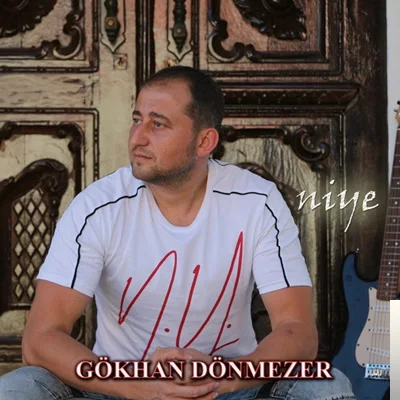 Gökhan Dönmezer - Neden Böyle Üzüyorsun Gönlümü