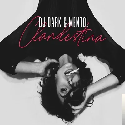 Dj Dark - feat Mentol-Clandestina
