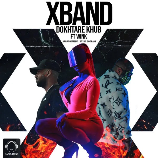 X Band - Dokhtare Khub (Ft Wink)