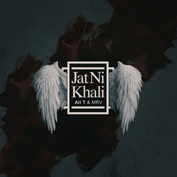 Ali T & MRV - Jat Ni Khali