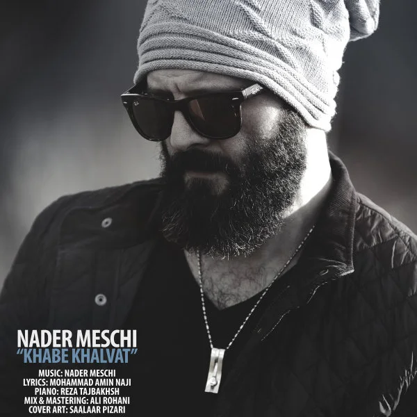 Nader Meschi - Khabe Khalvat