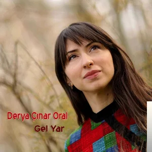 Derya Çınar Oral - Gel Yar
