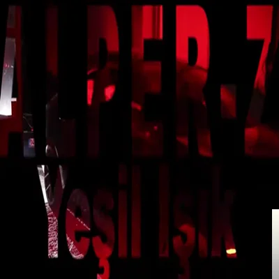 Alper Z - Yeşil Işık