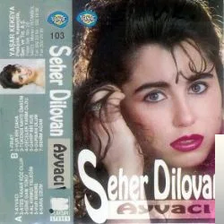 Seher Dilovan - Ateş Yanar Köz Olur