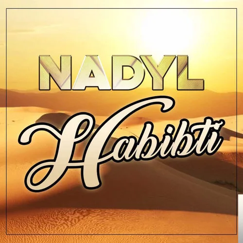 Nadyl - Habibti