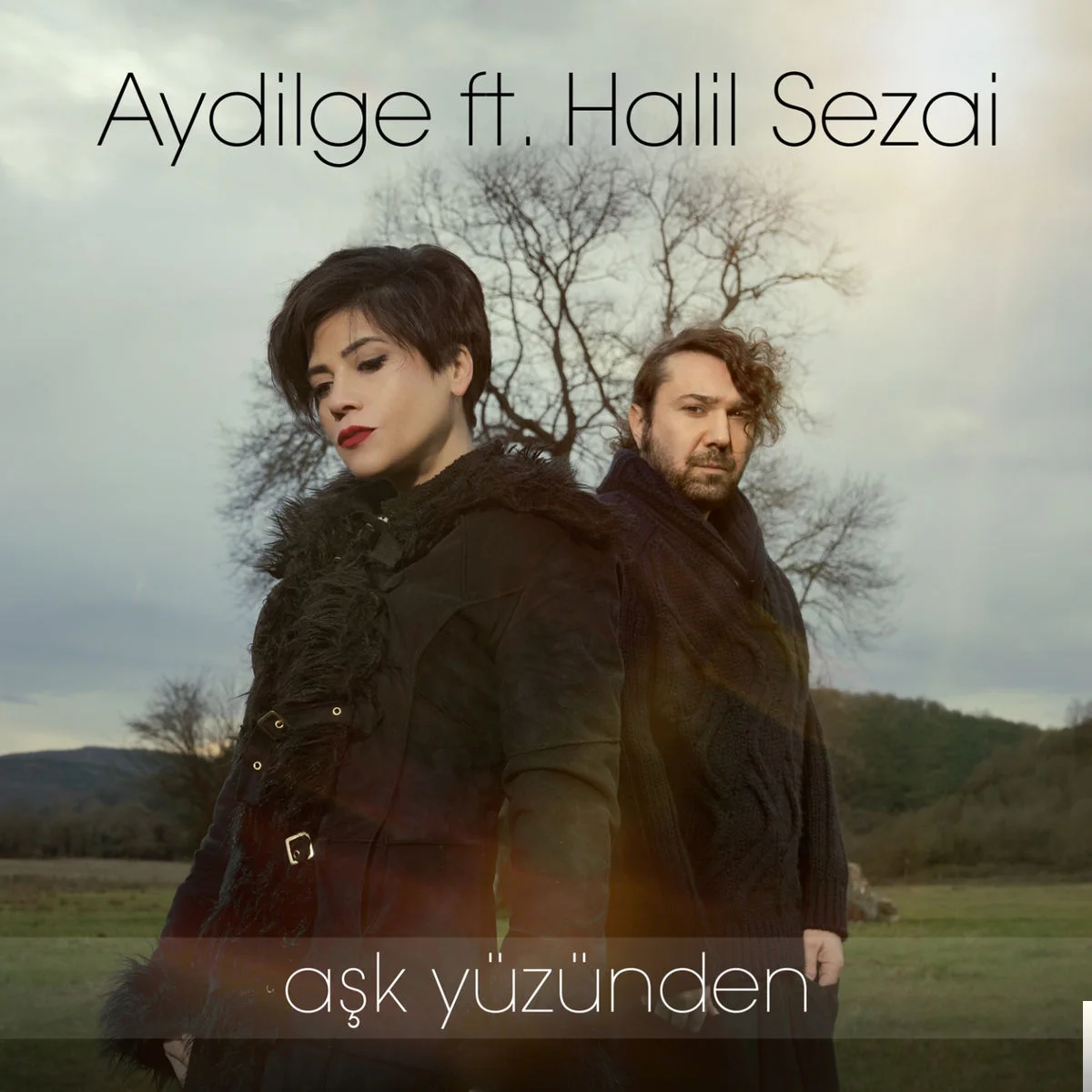 Aydilge - feat Halil Sezai-Aşk Yüzünden