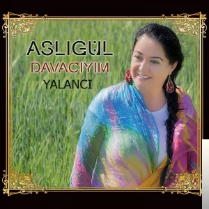 Aslıgül - Davacıyım