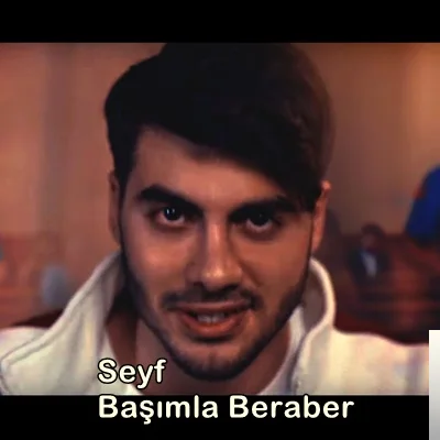 Seyf - Başımla Beraber