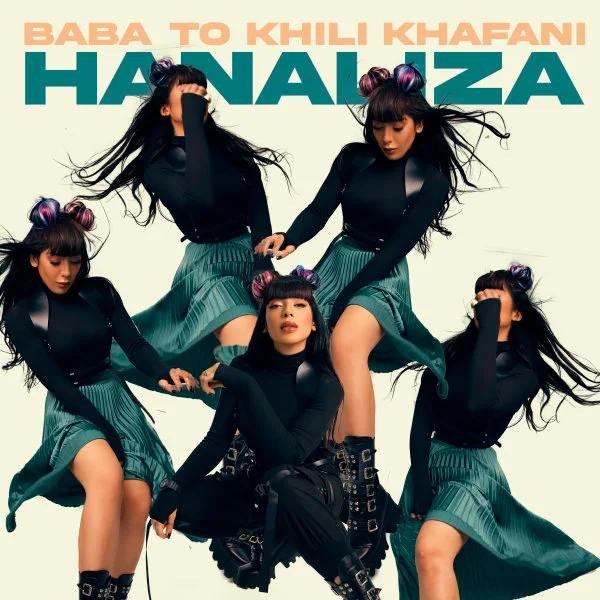 Hana - Baba To Kheili Khafani