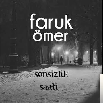 Faruk Ömer - Bilmem Neden