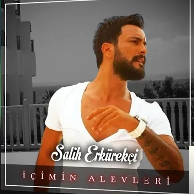 Salih Erkürekçi - İçimin Alevleri