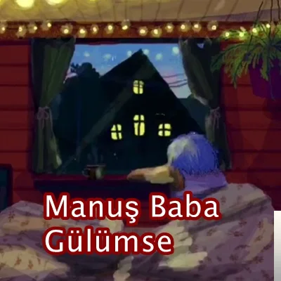 Manuş Baba - Gülümse
