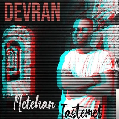 Metehan Taştemel - Devran