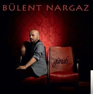 Bülent Nargaz - Bir Günah Gibi (Remix)