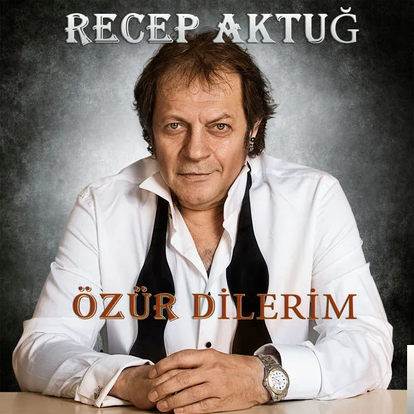 Recep Aktuğ - Birtanem