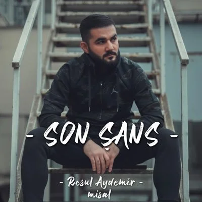 Resul Aydemir - Son Şans